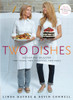 Two Dishes: Mother and Daughter: Two Cooks,Two Lifestyles, Two Takes - ISBN: 9780771038167