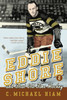Eddie Shore and that Old-Time Hockey:  - ISBN: 9780771041297