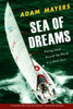 Sea Of Dreams: Racing Alone Around The World In A Small Boat - ISBN: 9780771057540