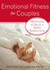Emotional Fitness for Couples: 10 Minutes a Day to a Better Relationship - ISBN: 9781572244399
