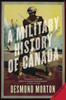 A Military History of Canada:  - ISBN: 9780771064814