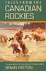 Tales from the Canadian Rockies:  - ISBN: 9780771069482