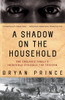 A Shadow on the Household: One Enslaved Family's Incredible Struggle for Freedom - ISBN: 9780771071263