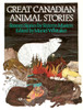 Great Canadian Animal Stories:  - ISBN: 9780771088186