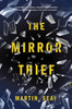 The Mirror Thief:  - ISBN: 9781612195148