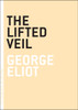The Lifted Veil:  - ISBN: 9780976658306