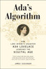 Ada's Algorithm: How Lord Byron's Daughter Ada Lovelace Launched the Digital Age - ISBN: 9781612194578