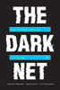 The Dark Net: Inside the Digital Underworld - ISBN: 9781612195216