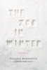 The Zoo in Winter: Selected Poems - ISBN: 9781935554264