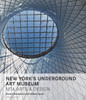 New York's Underground Art Museum: MTA Arts and Design - ISBN: 9781580934039