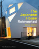 The Japanese House Reinvented:  - ISBN: 9781580934060