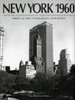 New York 1960: Architecture and Urbanism Between the Second World War and the Bicentennial - ISBN: 9781885254856