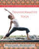 Transformative Yoga: Five Keys to Unlocking Inner Bliss - ISBN: 9781572246201