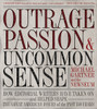 Outrage, Passion, and Uncommon Sense: How Editorial Writers Have Taken On and Helped Shape the Great American Issues o f the Past 150 Years - ISBN: 9780792241973