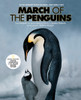 March of the Penguins: Companion to the Major Motion Picture - ISBN: 9780792261827