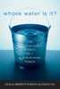 Whose Water Is It?: The Unquenchable Thirst of a Water-Hungry World - ISBN: 9780792262381
