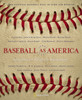 Baseball as America: Seeing Ourselves Through Our National Game - ISBN: 9780792264644