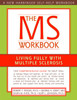 The MS Workbook: Living Fully with Multiple Sclerosis - ISBN: 9781572243903