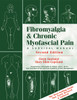 Fibromyalgia and Chronic Myofascial Pain: A Survival Manual - ISBN: 9781572242388