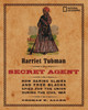 Harriet Tubman, Secret Agent: How Daring Slaves and Free Blacks Spied for the Union During the Civil War - ISBN: 9780792278900