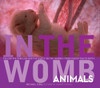 In the Womb: Animals:  - ISBN: 9781426201752