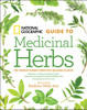 National Geographic Guide to Medicinal Herbs: The World's Most Effective Healing Plants - ISBN: 9781426207006