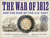 The War of 1812 and the Rise of the U.S. Navy:  - ISBN: 9781426209338