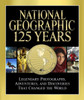 National Geographic 125 Years: Legendary Photographs, Adventures, and Discoveries That Changed the World - ISBN: 9781426209574