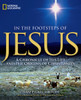 In the Footsteps of Jesus: A Chronicle of His Life and the Origins of Christianity - ISBN: 9781426209871