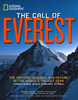 The Call of Everest: The History, Science, and Future of the World's Tallest Peak - ISBN: 9781426210167