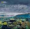 Pristine Seas: Journeys to the Ocean's Last Wild Places - ISBN: 9781426216114