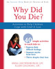 Why Did You Die?: Activities to Help Children Cope with Grief and Loss - ISBN: 9781572246041