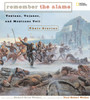 Remember the Alamo: Texians, Tejanos, and Mexicans Tell Their Stories - ISBN: 9781426300103