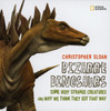 Bizarre Dinosaurs: Some Very Strange Creatures and Why We Think They Got That Way - ISBN: 9781426303319