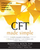 CFT Made Simple: A Clinicians Guide to Practicing Compassion-Focused Therapy - ISBN: 9781626253094