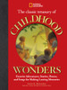 The Classic Treasury of Childhood Wonders: Favorite Adventures, Stories, Poems, and Songs for Making Lasting Memories - ISBN: 9781426307157