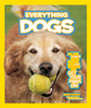 National Geographic Kids Everything Dogs: All the Canine Facts, Photos, and Fun You Can Get Your Paws On! - ISBN: 9781426310256