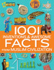 1001 Inventions and Awesome Facts from Muslim Civilization:  - ISBN: 9781426312588