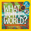What in the World?:  - ISBN: 9781426315176