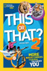 This or That? 2: More Wacky Choices to Reveal the Hidden You - ISBN: 9781426317200