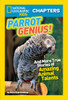 National Geographic Kids Chapters: Parrot Genius: And More True Stories of Amazing Animal Talents (NGK Chapters) - ISBN: 9781426317712