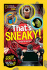 That's Sneaky: Stealthy Secrets and Devious Data That Will Test Your Lie Detector - ISBN: 9781426317842