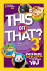 This or That? 3: Even More Wacky Choices to Reveal the Hidden You - ISBN: 9781426318825