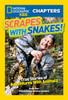 National Geographic Kids Chapters: Scrapes With Snakes: True Stories of Adventures With Animals - ISBN: 9781426319167