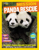 National Geographic Kids Mission: Panda Rescue: All About Pandas and How to Save Them - ISBN: 9781426320897