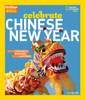 Holidays Around the World: Celebrate Chinese New Year: With Fireworks, Dragons, and Lanterns - ISBN: 9781426323737