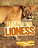 Rise of the Lioness: Restoring a Habitat and its Pride on the Liuwa Plains - ISBN: 9781426325335