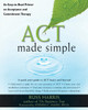 ACT Made Simple: An Easy-To-Read Primer on Acceptance and Commitment Therapy - ISBN: 9781572247055