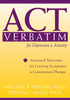 ACT Verbatim for Depression and Anxiety: Annotated Transcripts for Learning Acceptance and Commitment Therapy - ISBN: 9781572245235