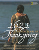 1621: A New Look at Thanksgiving - ISBN: 9780792261391